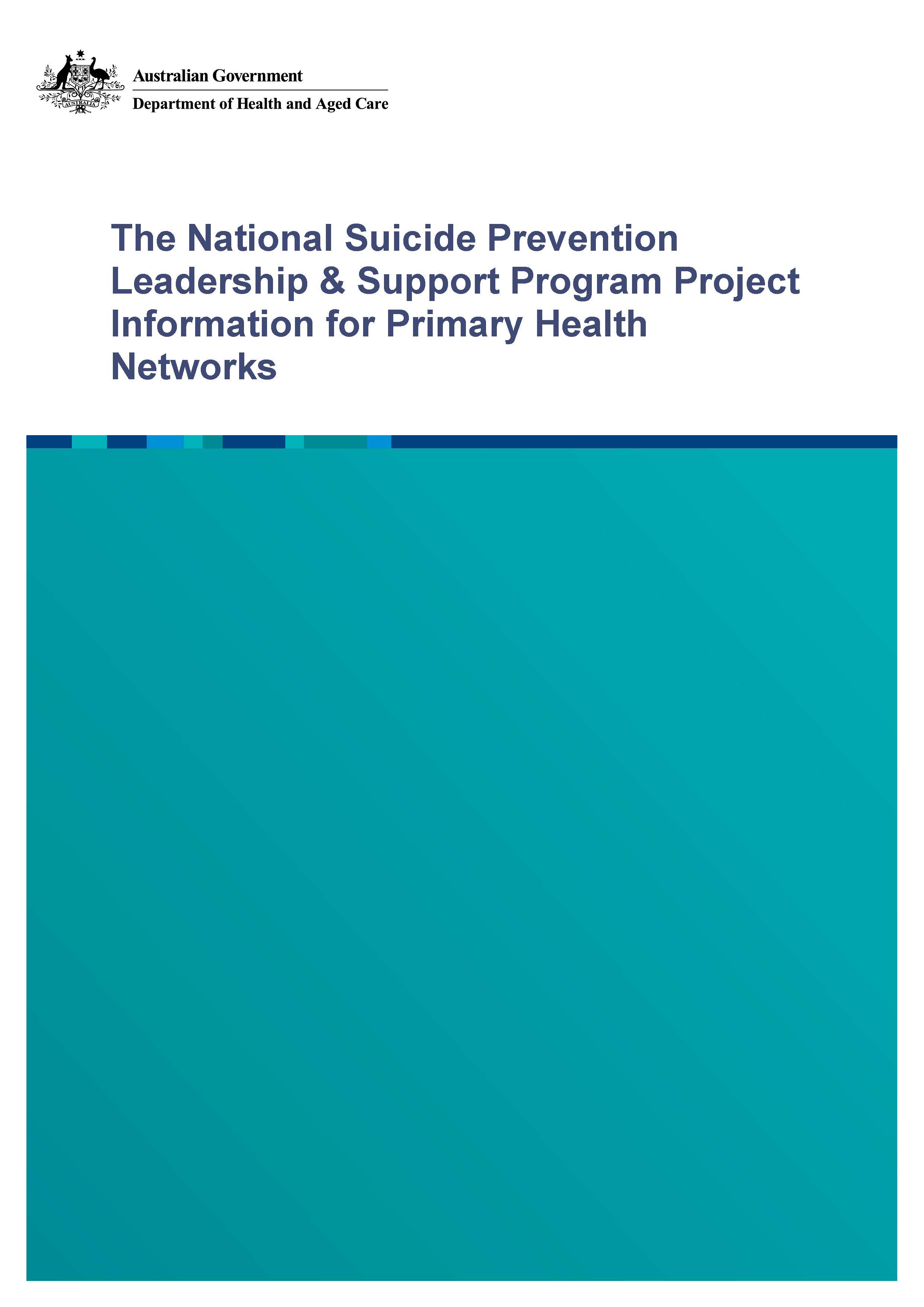 The National Suicide Prevention Leadership & Support Program Project Information for Primary Health Networks cover page