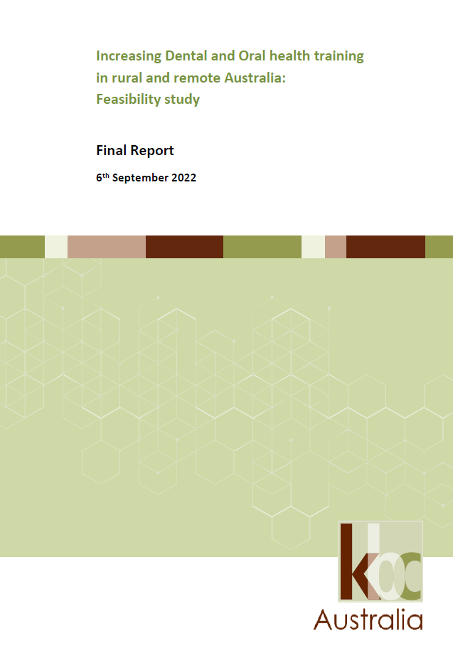 Increasing dental and oral health training in rural and remote Australia – Feasibility Study Final Report
