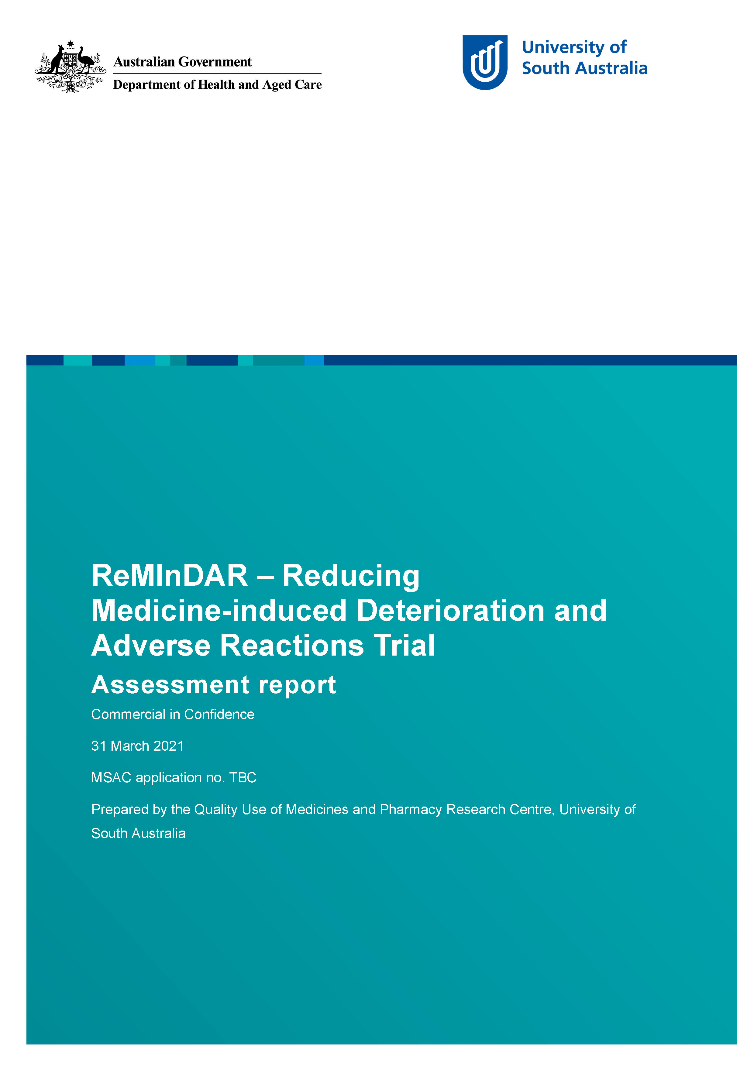 Reducing Medicine-induced Deterioration and Adverse Reactions (ReMInDAR) Trial – Assessment report