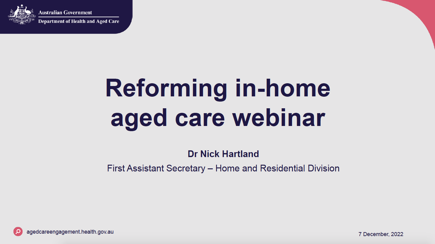Reforming in-home aged care update – 7 December 2022 – Webinar slides cover image