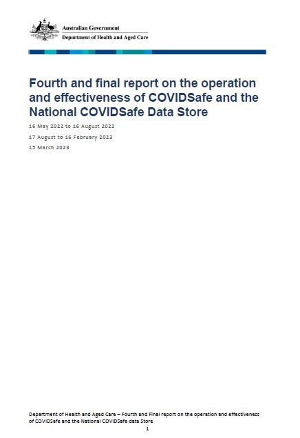 Cover page Fourth and final report on the operation and effectiveness of COVIDSafe and the National COVIDSafe Data Store