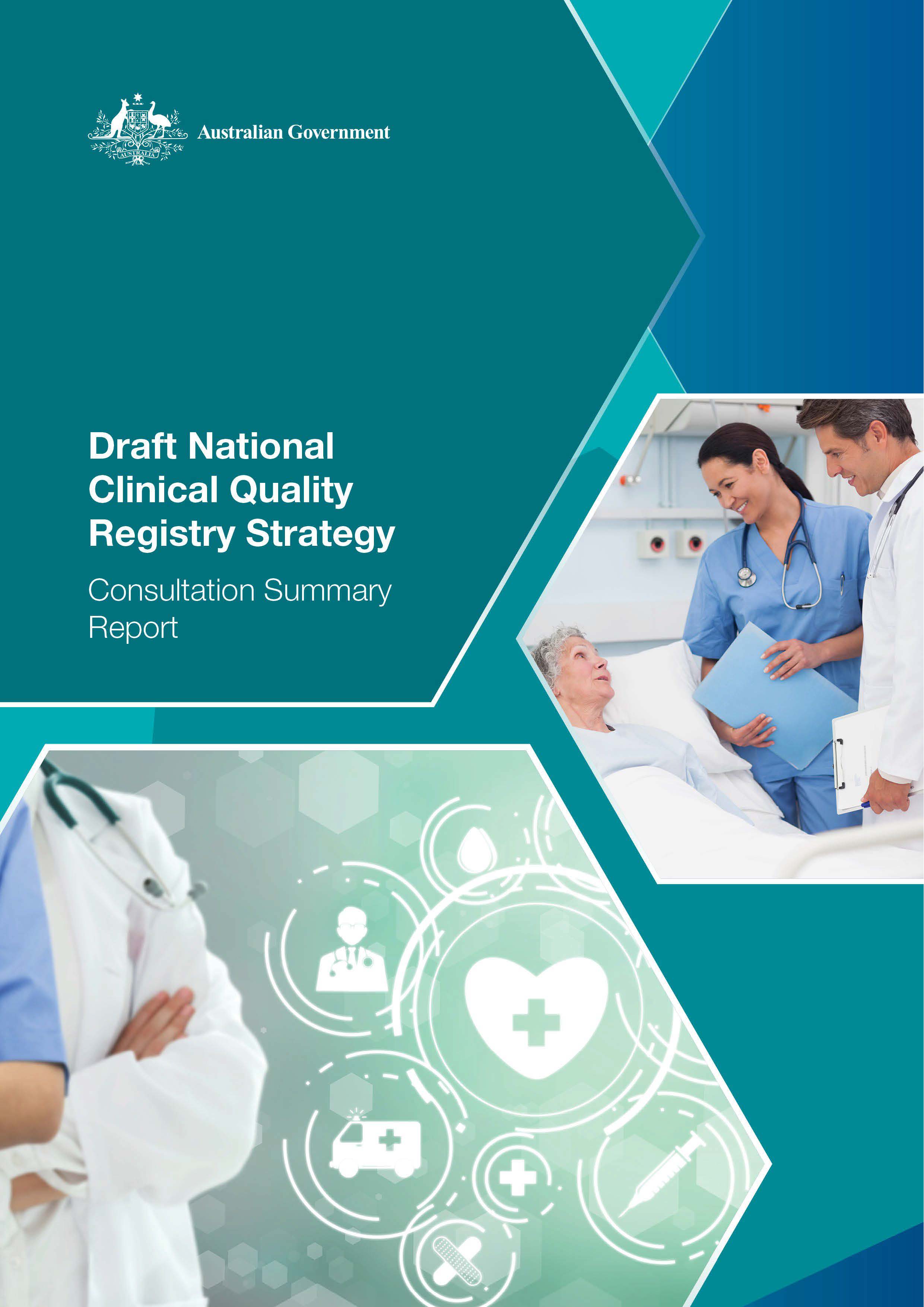 Draft national clinical quality registry strategy – Consultation summary report