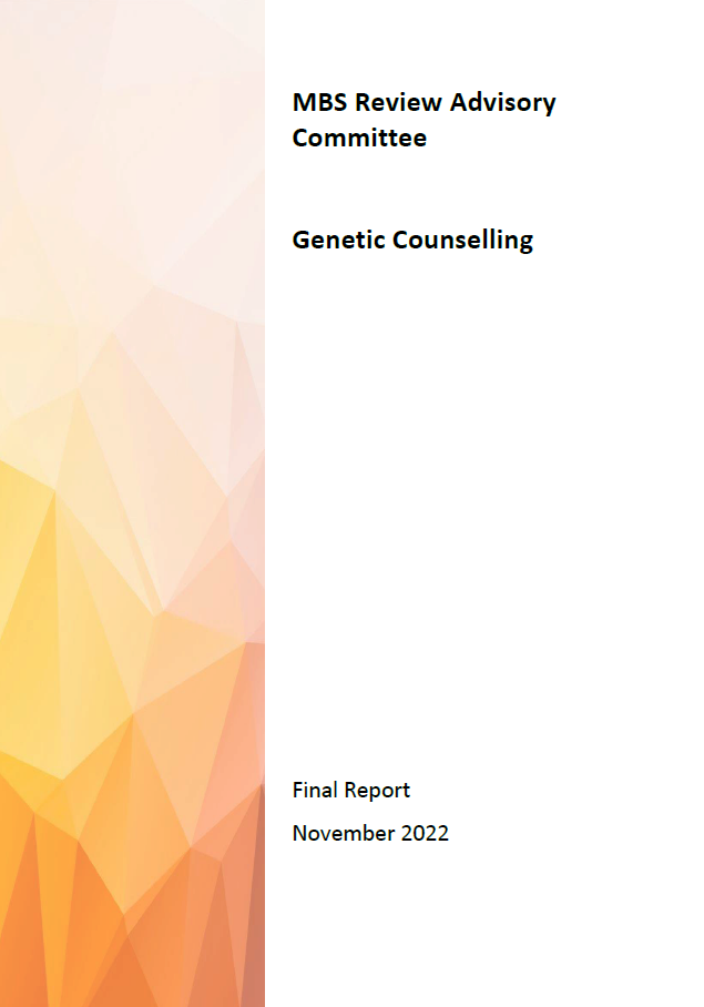 MBS Review Advisory Committee Genetic Counselling – Final report