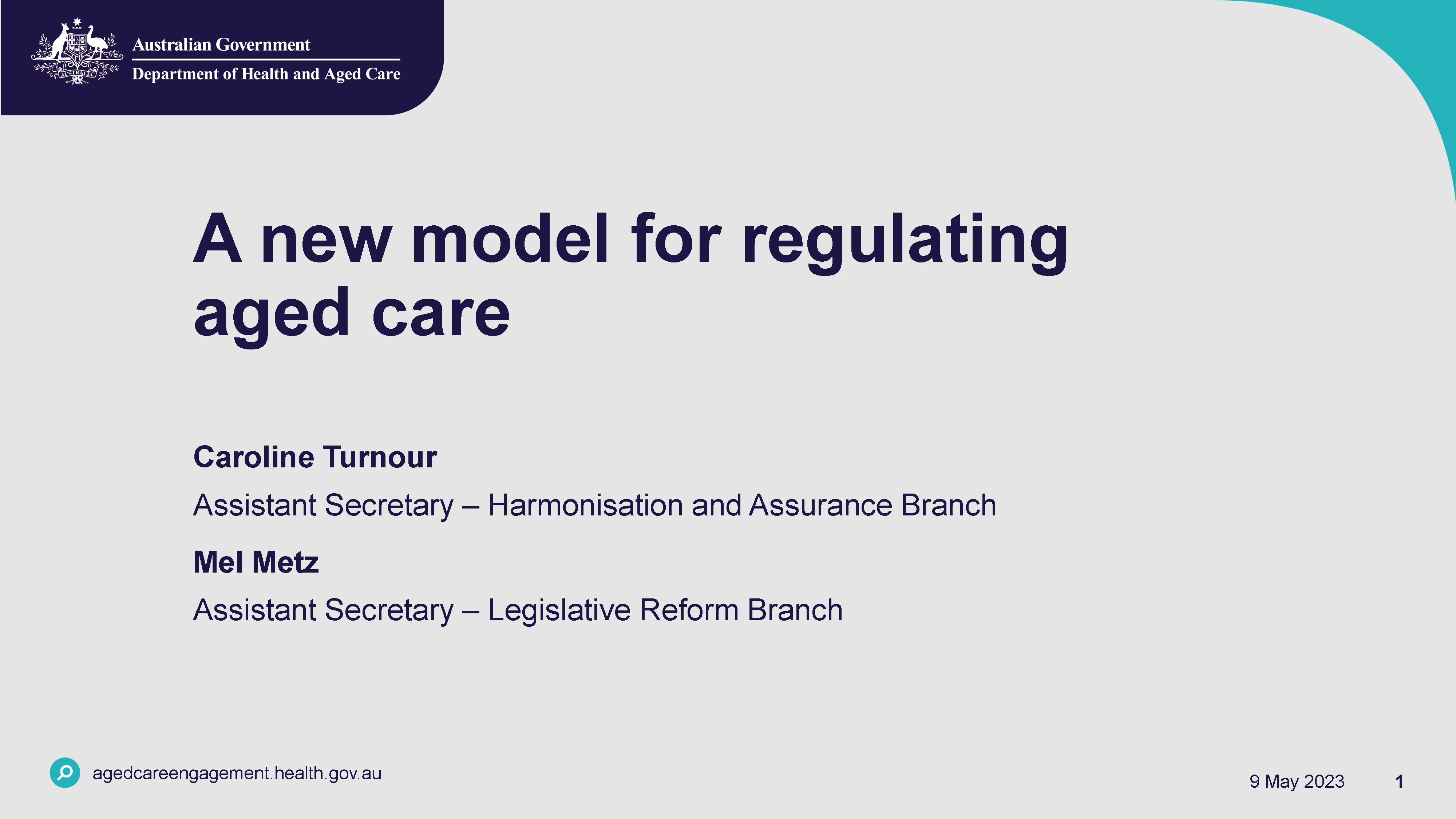 A new model for regulating aged care – 9 May 2023 – Webinar slides
