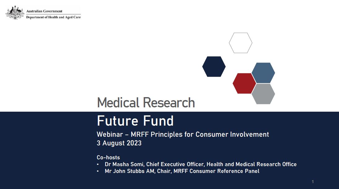 Medical Research Future Fund Research Principles for Consumer Involvement Webinar presentation – 3 August 2023