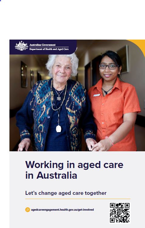 Working in aged care in Australia - Let’s change aged care together