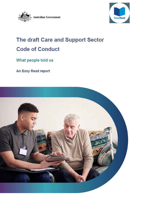 Cover image for Care and Support Sector Code of Conduct and Consultation Summary Report – Easy Read