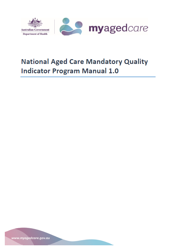 Cover image for National Aged Care Mandatory Quality Indicator Program Manual 1.0