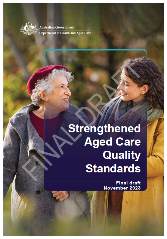 Cover image for The strengthened Aged Care Quality Standards – Final draft (November 2023)
