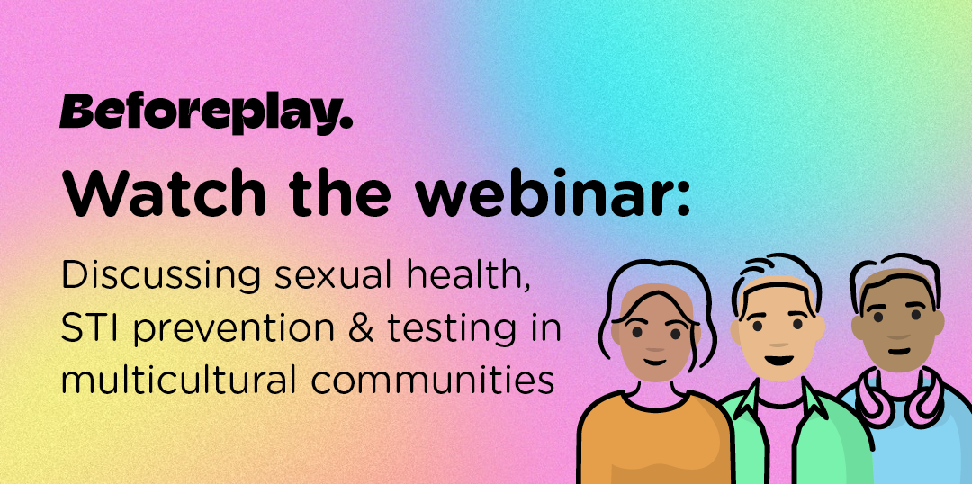 Discussing sexual health, STI prevention & testing in multicultural