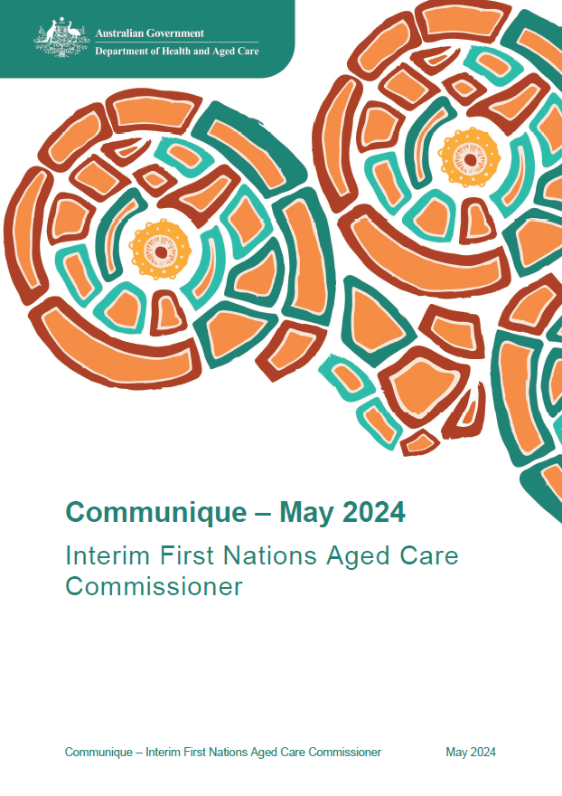 Interim First Nations Aged Care Commissioner – Communique – May 2024 