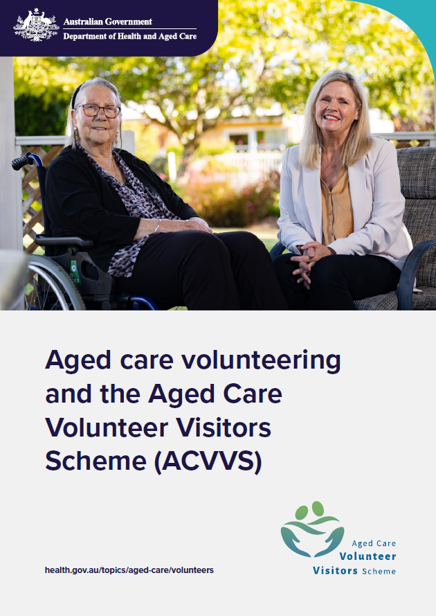 Aged care volunteering and the Aged Care Volunteer Visitors Scheme (ACVVS) booklet