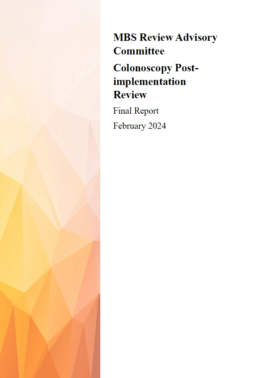 Cover image MBS Review Advisory Committee – MRAC Colonoscopy Post Implementation Review Final Report
