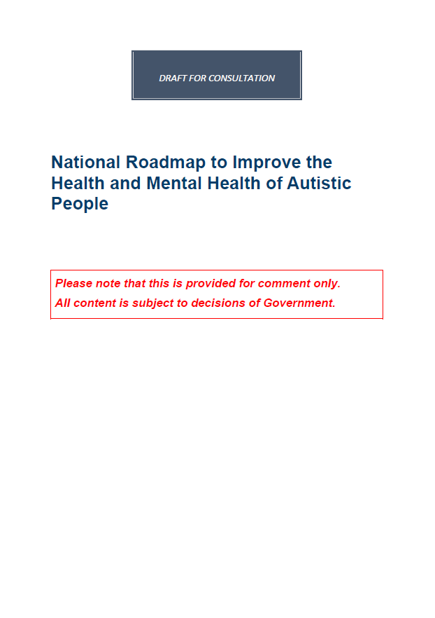 National Roadmap to Improve the Health and Mental Health of Autistic People – Consultation draft