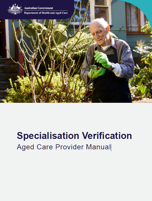 Cover page for the Specialisation Verification Aged Care Provider Manual