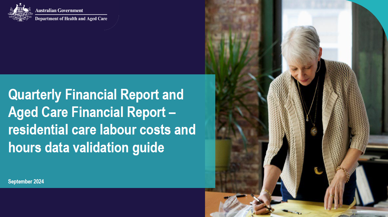 Cover image for the Quarterly Financial Report and Aged Care Financial Report – residential care labour costs and hours data validation guide