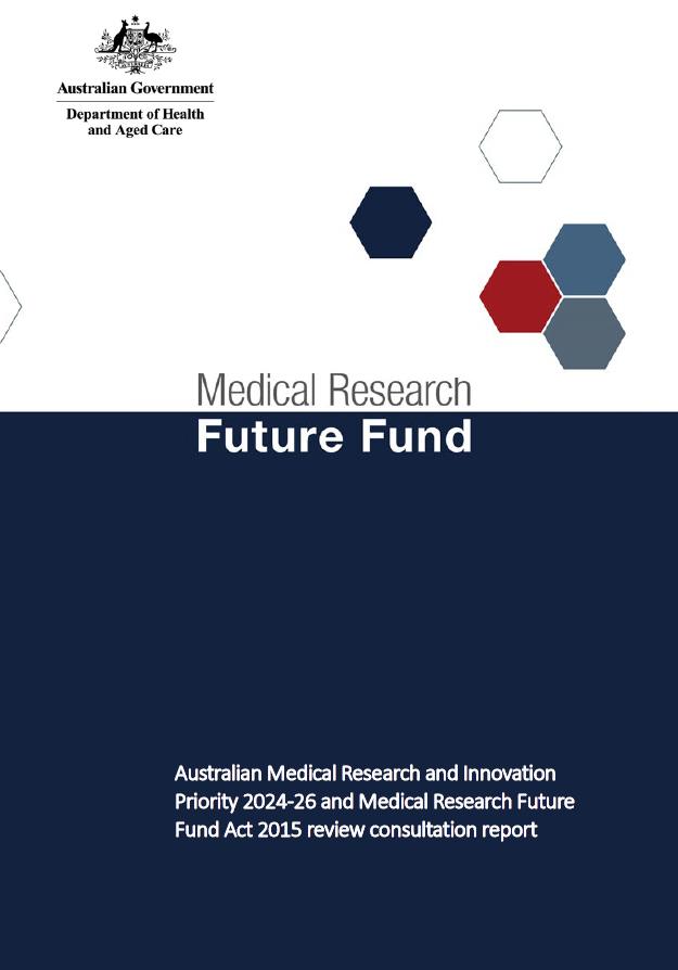 Australian Medical Research and Innovation Priorities 2024-2026 and MRFF Act 2015 review consultation report