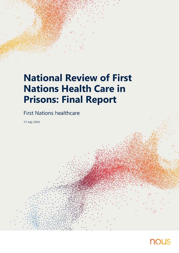 The National Review of First Nations Health Care in Prisons (2023–24)
