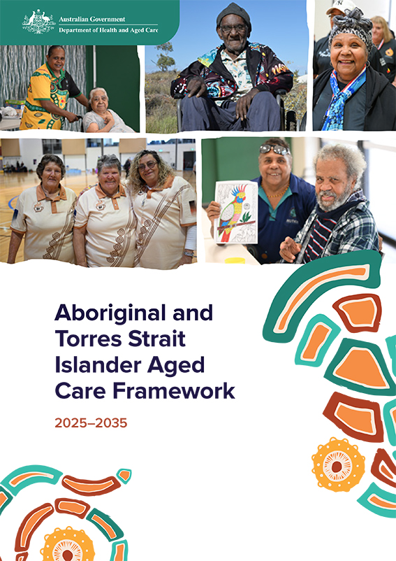 Aboriginal and Torres Strait Islander Aged Care Framework