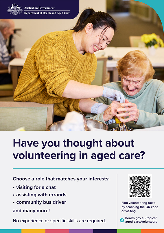 ‘Have you thought about volunteering in Aged Care’ A3 poster
