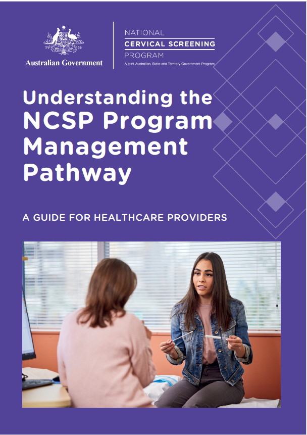 National Cervical Screening Program – Understanding the National Cervical Screening Program Management Pathway