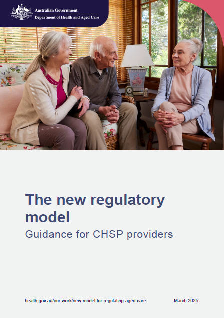 The new regulatory model – Guidance for CHSP providers
