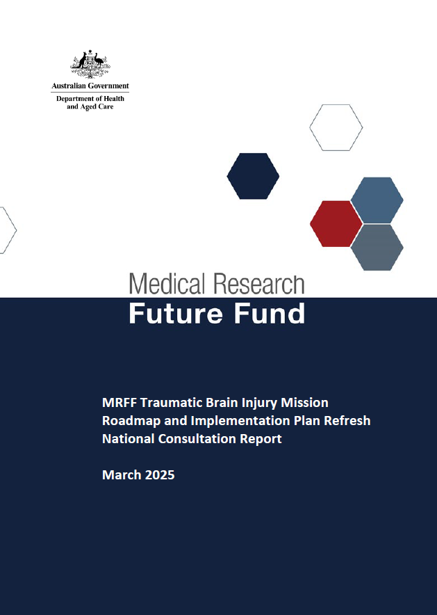 MRFF Traumatic Brain Injury Mission Roadmap and Implementation Plan National Consultation Report