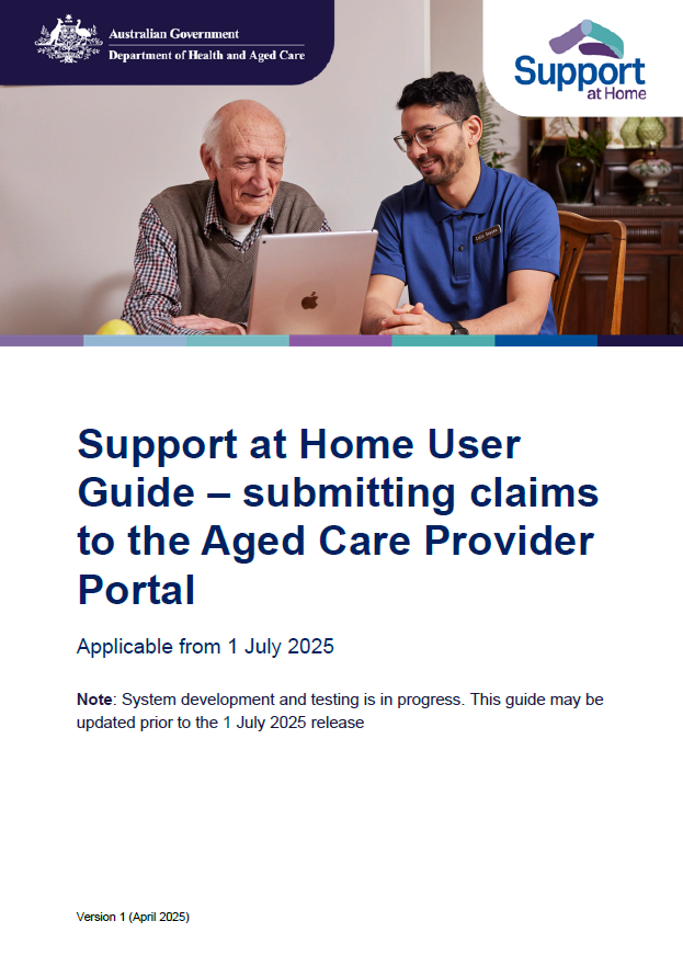 Support at Home User Guide – submitting claims to the Aged Care Provider Portal