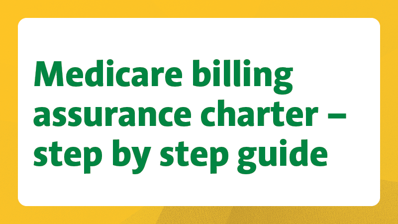 Medicare billing assurance toolkit – step by step guide