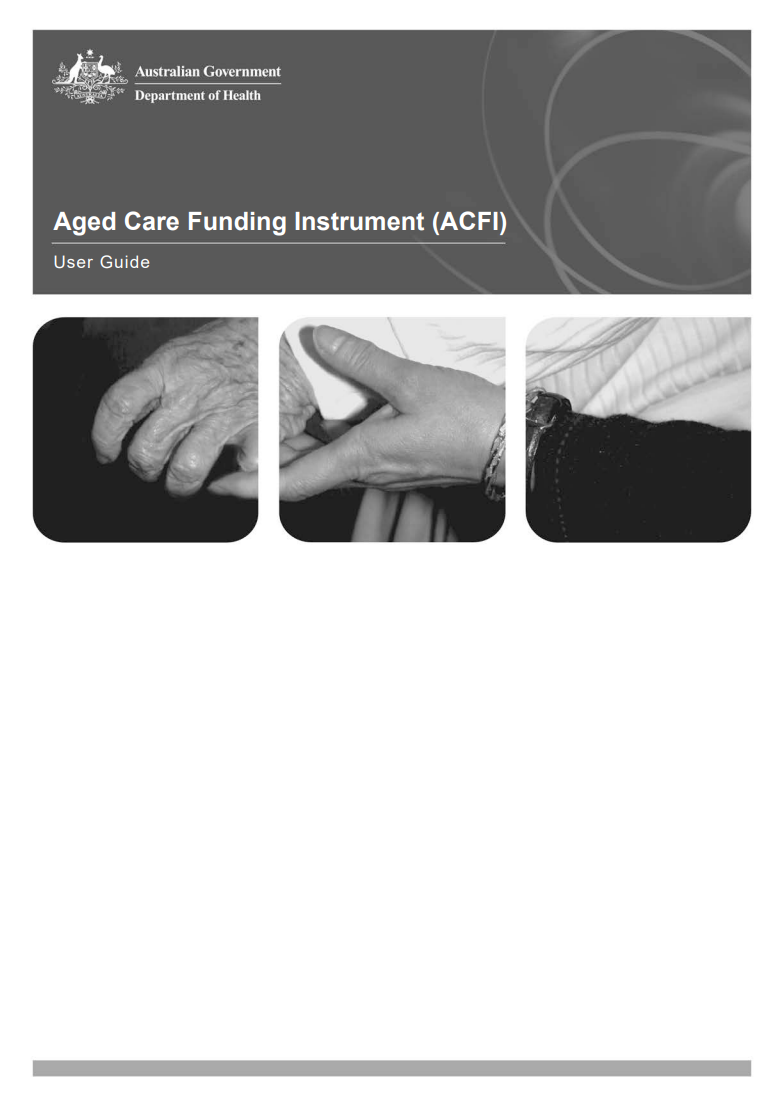 Aged Care Funding Instrument (ACFI) User Guide