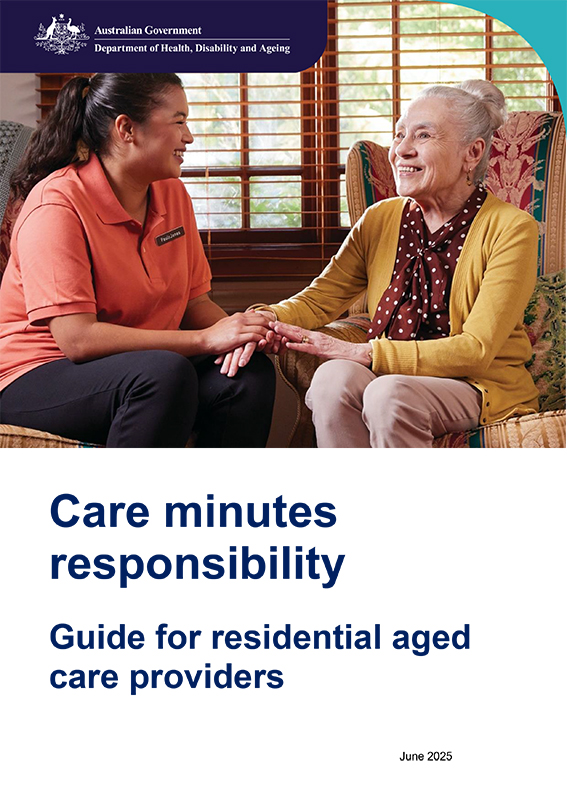Care Minutes Responsibility Guide for residential aged care providers
