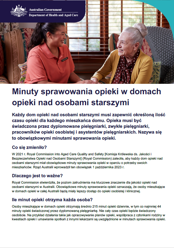 Niniejsza broszura informacyjna ma na celu pomóc seniorom, ich rodzinom i opiekunom zrozumieć wymagania dotyczące minut sprawowania opieki w domach opieki nad osobami starszymi.