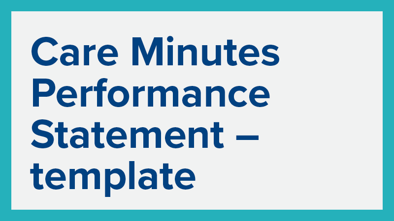 Care Minutes Performance Statement – template