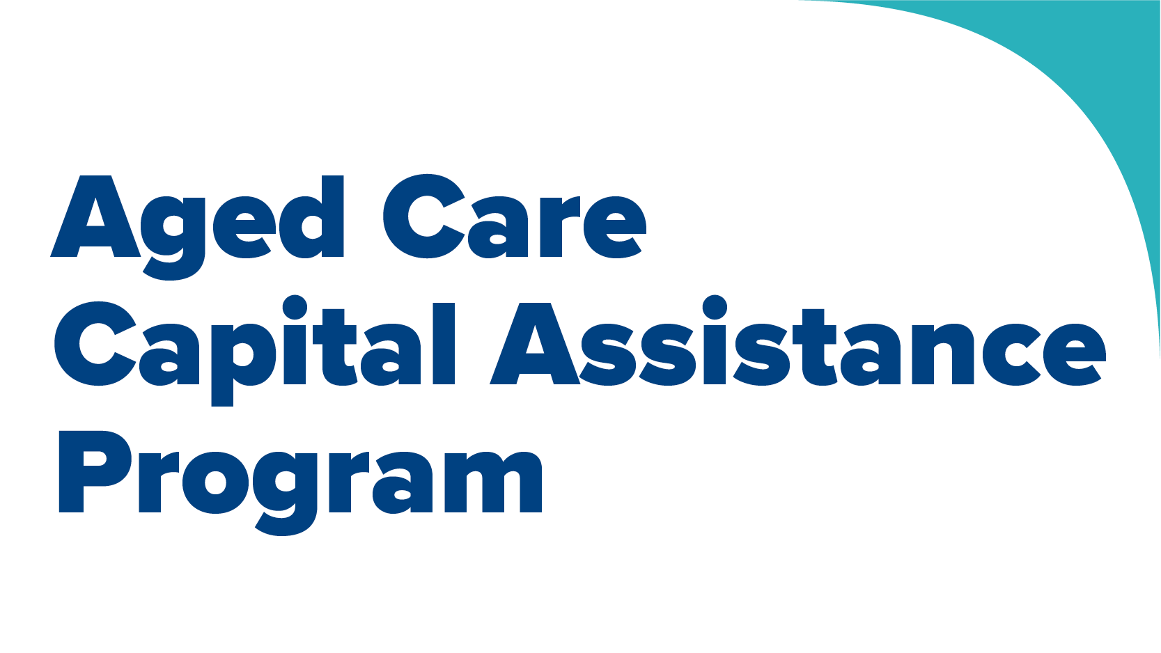 Aged Care Capital Assistance Program – Critical Infrastructure Projects List of Grant Allocations by State/Territory