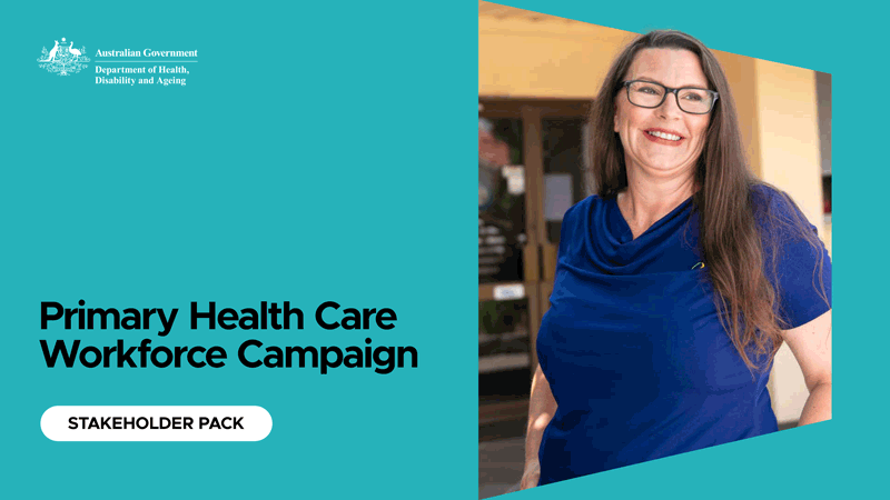 Primary Health Care Workforce Campaign: Stakeholder pack