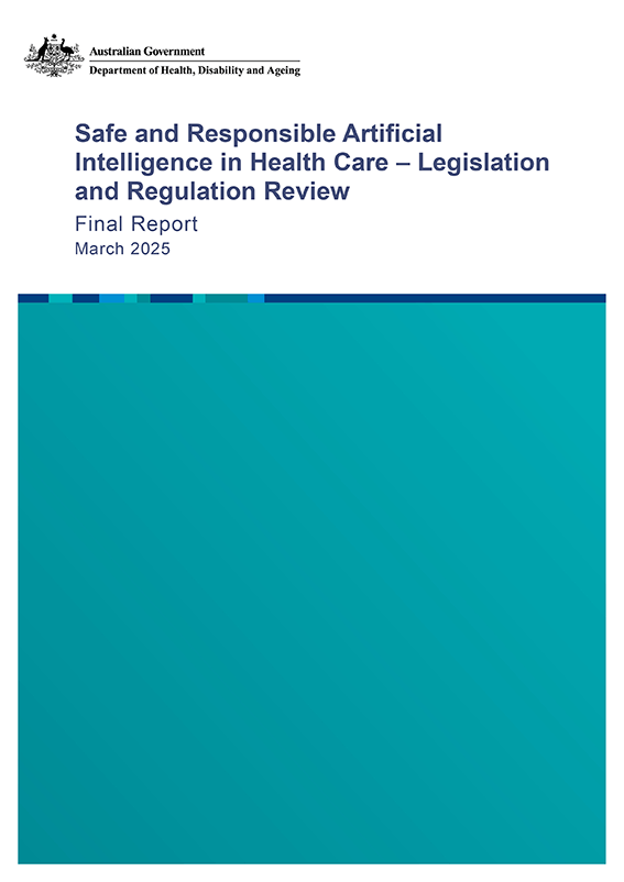 Safe and Responsible Artificial Intelligence in Health Care – Legislation and Regulation Review  Final Report