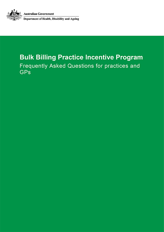 Bulk Billing Practice Incentive Program: frequently asked questions for practices and providers
