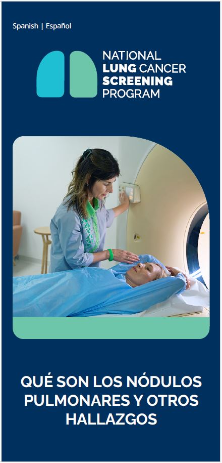 Programa Nacional de Detección de Cáncer de Pulmón: Qué son los nódulos pulmonares y otros hallazgos - Folleto
