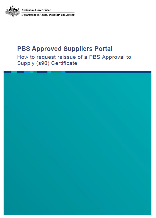 How to request reissue of a PBS Approval to Supply (s90) Certificate cover page