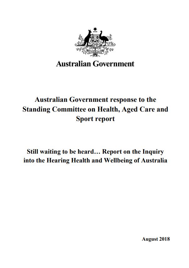 Still waiting to heard…Report on the inquiry the hearing health wellbeing of Australia Australian Government Department of Health