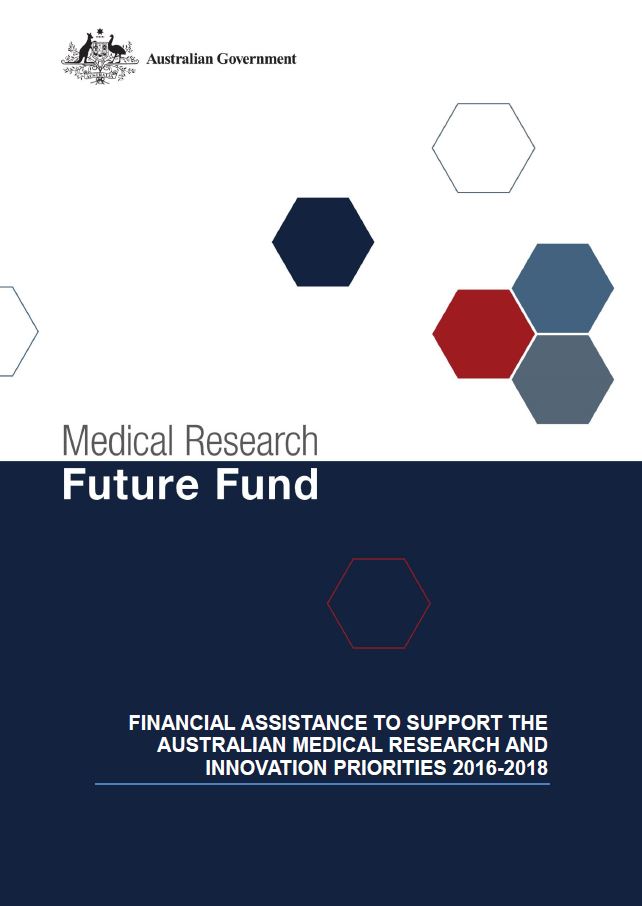 Cover Image Medical Research Future Fund Financial assistance to support the Australian Medical Research Fund and Innovation Properties 2016 2018