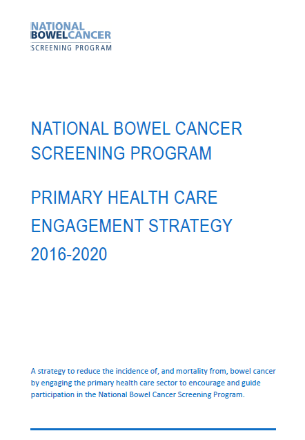 Cover image for the National Bowel Cancer Screening Program – Primary Health Care Engagement Strategy.