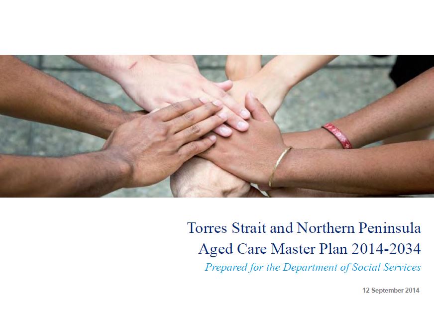 Cover of Torres Strait and Northern Peninsula Aged Care Master Plan 2014-2034
