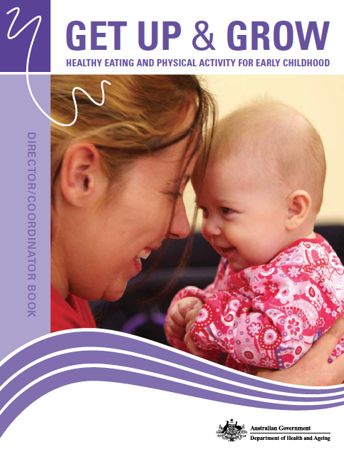 Cover image for Get Up & Grow: Healthy Eating and Physical Activity for Early Childhood – Directors/Coordinators Book