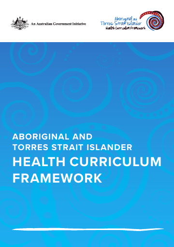 Cover image of Aboriginal and Torres Strait Islander Health Curriculum Framework