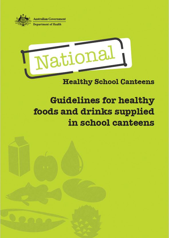 Cover image for National Healthy School Canteens – Guidelines for healthy foods and drinks supplied in school canteens