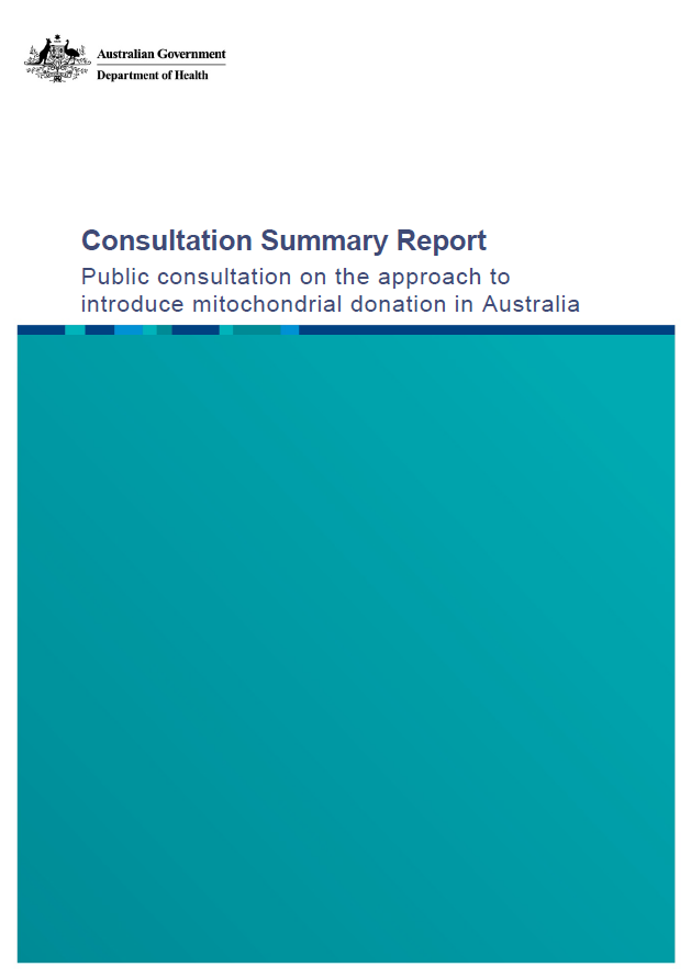 Public consultation on the approach to introduce mitochondrial donation in Australia – Summary report
