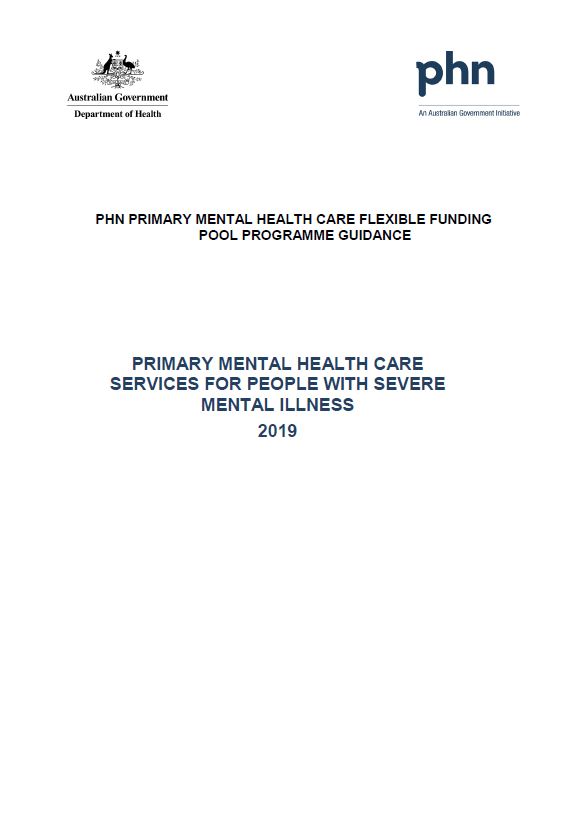 Cover image for Primary Health Networks (PHN) primary mental health care guidance – primary mental health care services for people with severe mental illness