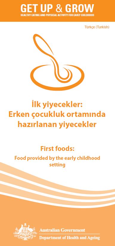 Cover image for İlk yiyecekler: Erken çocukluk ortamında hazırlanan yiyecekler (First foods: food provided by the early childhood setting)