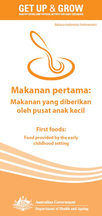 Cover image Makanan pertama: Makanan yang diberikan oleh pusat anak kecil (First foods: food provided by the early childhood setting)